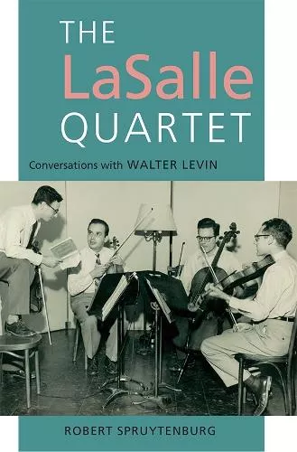 The LaSalle Quartet