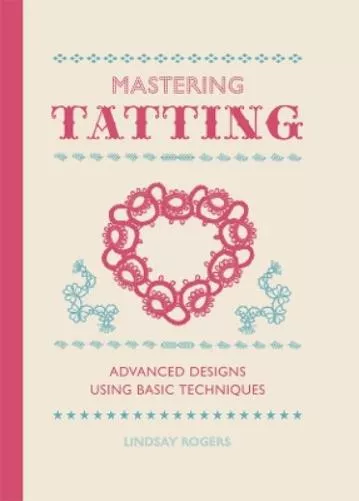 Mastering Tatting