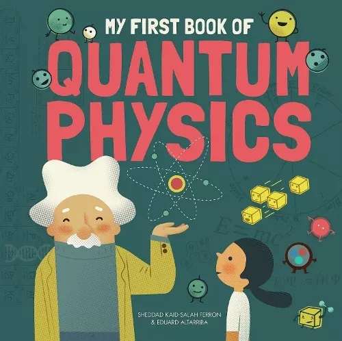 My First Book of Quantum Physics