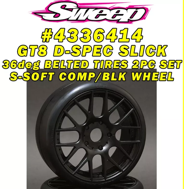 SWEEPS RACING GT8 Preglued (BLACK) BELTED Slick 2pc tire set