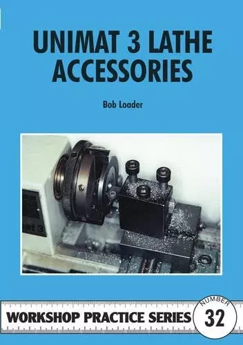Unimat 3 Lathe Accessories